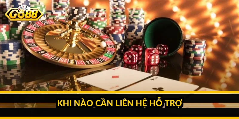 Rút tiền Go88: điều kiện, các bước và thời gian xử lý 4 Khi nào cần liên hệ hỗ trợ